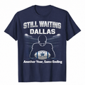 Still Waiting Dallas Tee