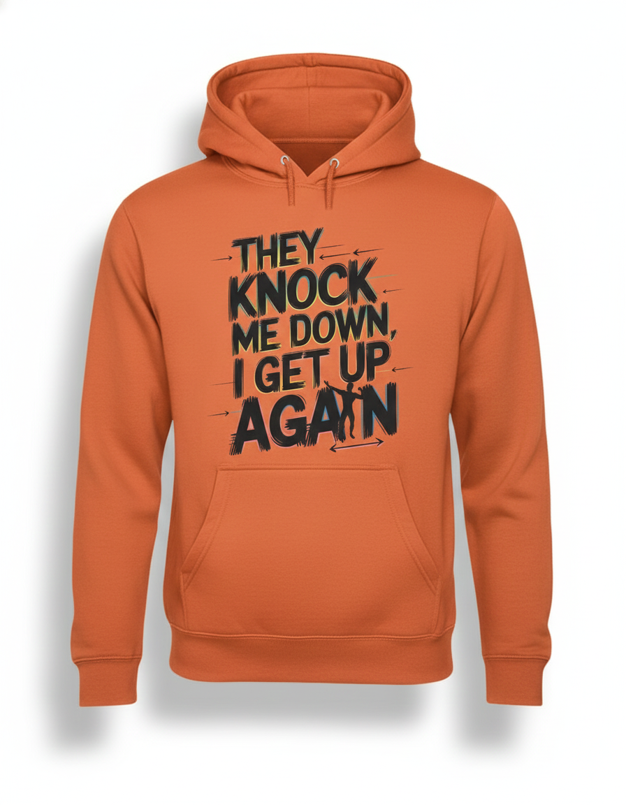 They Knock Me Down Orange Hoodie